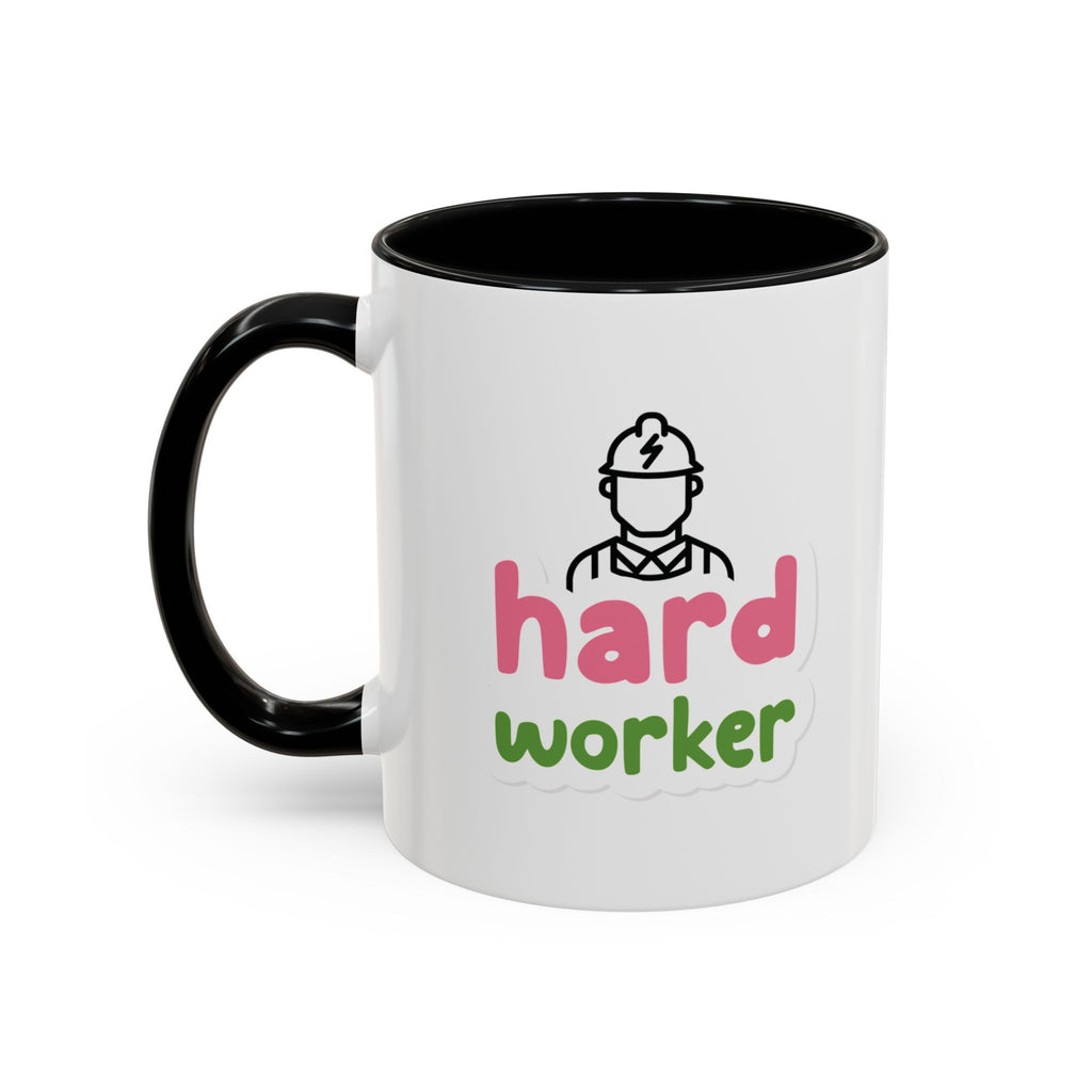 Hard Worker Coffee Mug — Cute Construction Worker Accent Mug (11/15oz)