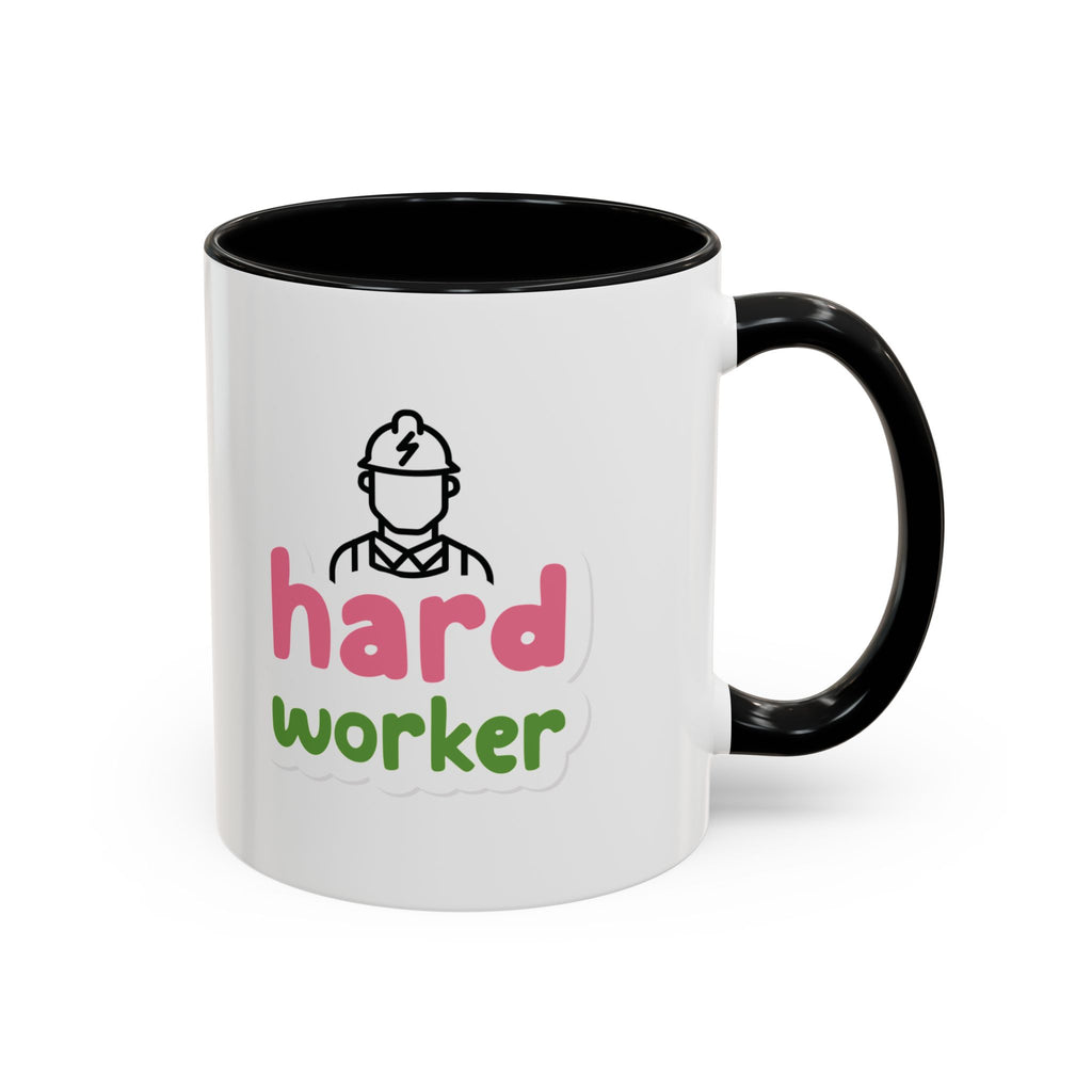 Hard Worker Coffee Mug — Cute Construction Worker Accent Mug (11/15oz)