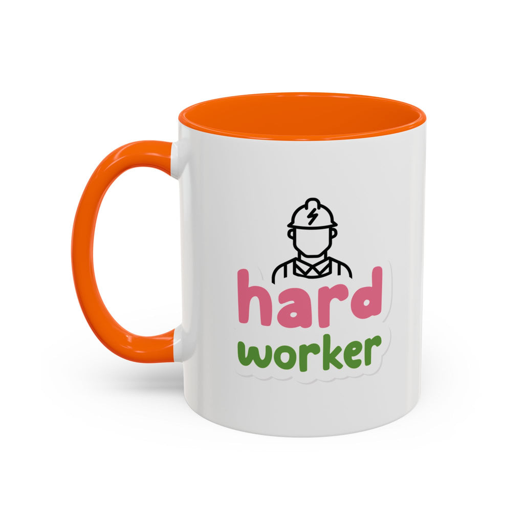 Hard Worker Coffee Mug — Cute Construction Worker Accent Mug (11/15oz)