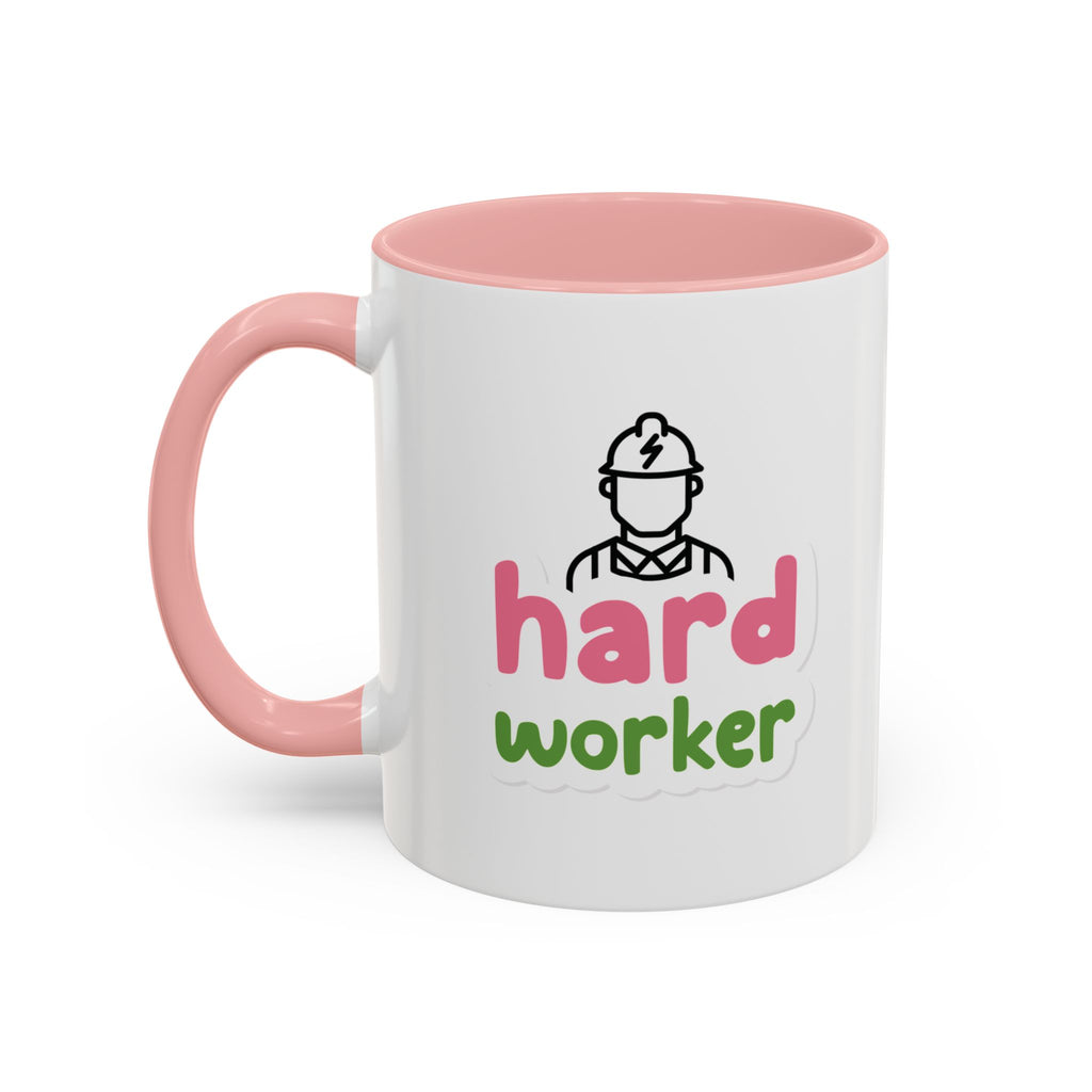 Hard Worker Coffee Mug — Cute Construction Worker Accent Mug (11/15oz)